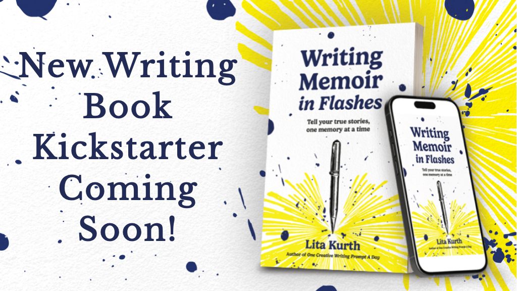 New Kickstarter Coming Soon image shows the paperback and ebook versions of Writing Memoir in Flashes by Lita Kurth.